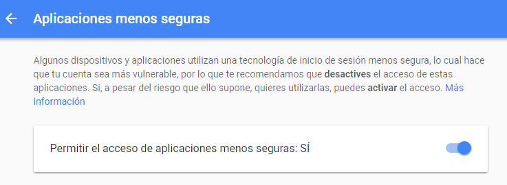 Figura 15: Activar el acceso a aplicaciones menos seguras en una cuenta Gmail.